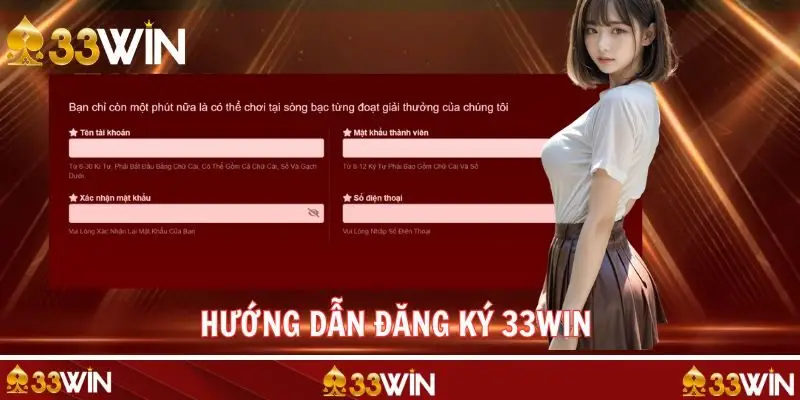 Hướng dẫn cực chi tiết cách đăng ký 33WIN siêu đơn giản