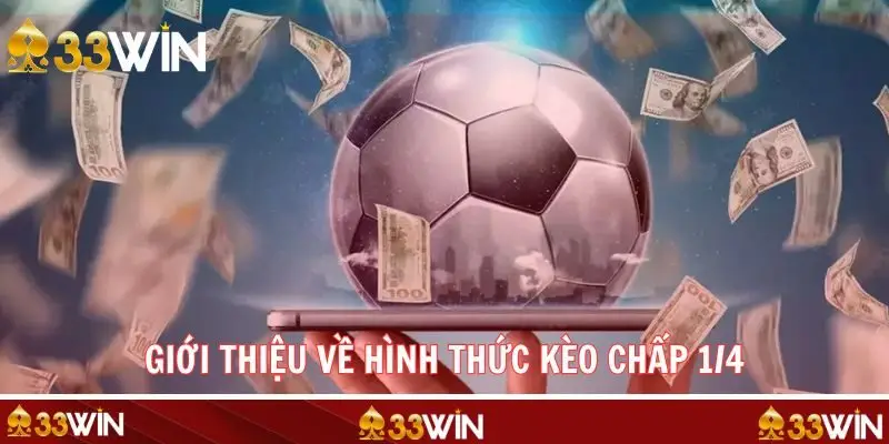 Tổng hợp những nét chính về kèo chấp 1/4