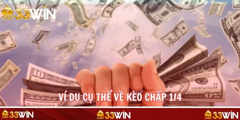 Minh họa chi tiết dễ hình dung về kèo chấp 1/4