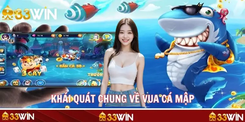 Vua cá mập và thông tin khái quát chung