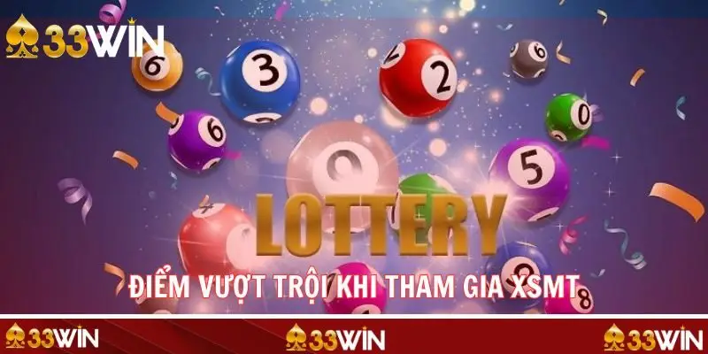 Tổng hợp những đặc điểm nổi bật khi tham gia XSMT